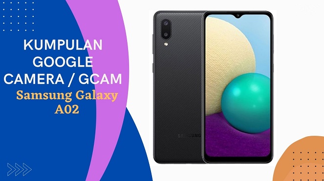 Gcam Samsung Galaxy A02