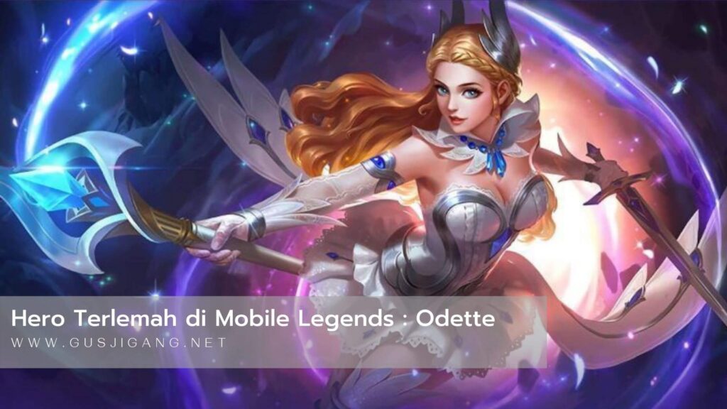Hero Terlemah Mobile Legends Odette