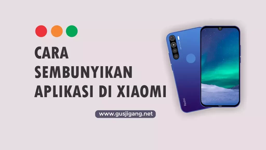 Cara Menyembunyikan Aplikasi di Xiaomi