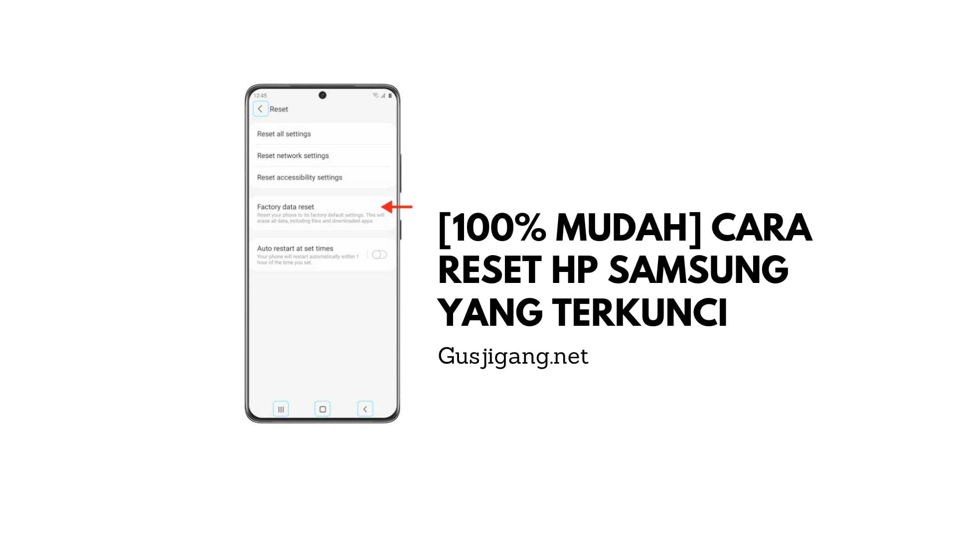 [100% Mudah] Cara Reset HP Samsung yang Terkunci