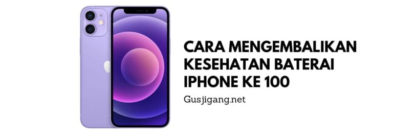 Cara Mengembalikan Kesehatan Baterai Iphone ke 100