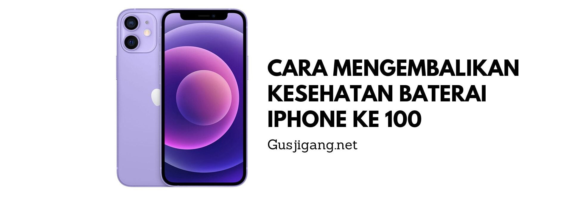Cara Mengembalikan Kesehatan Baterai Iphone ke 100