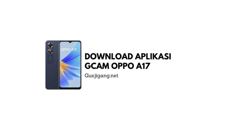Download Aplikasi Gcam OPPO A17